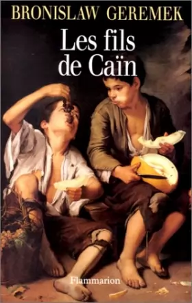 Couverture du produit · Les fils de Caïn : L'image des pauvres et des vagabonds dans la littérature européenne du XVe au XVIIe siècle