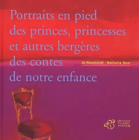 Couverture du produit · Portraits en pied des princes, princesses et autres bergères des contes de notre enfance