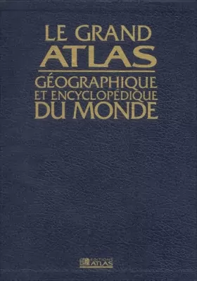 Couverture du produit · Coffret Grand Atlas géographique et encyclopédique du Monde