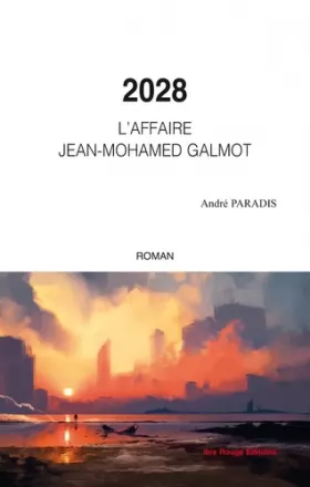 Couverture du produit · 2028 L'affaire Jean-Mohamed Galmot
