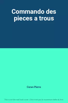 Couverture du produit · Commando des pieces a trous