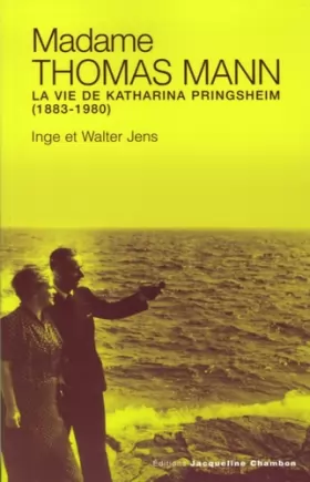 Couverture du produit · Mme Thomas Mann: La Vie de Katia Springsheim
