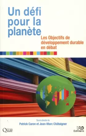 Couverture du produit · Un défi pour la planète: Les objectifs de développement durable en débat