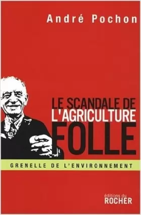 Couverture du produit · Le Scandale de l'agriculture folle : Reconstruire la politique agricole européenne