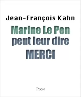 Couverture du produit · Marine Le Pen vous dit merci ! Les apprentis sorciers