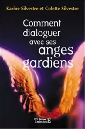 Couverture du produit · Comment dialoguer avec ses anges gardiens