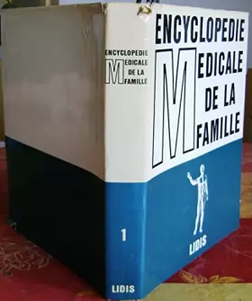 Couverture du produit · Encyclopedie Medicale De La Famille T1 edition lidis