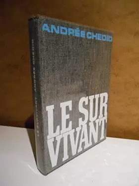 Couverture du produit · Le survivant / André Chedid / Réf65506