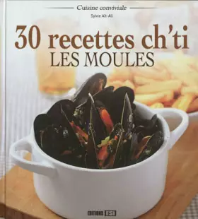 Couverture du produit · 30 RECETTES CH'TI - LES MOULES