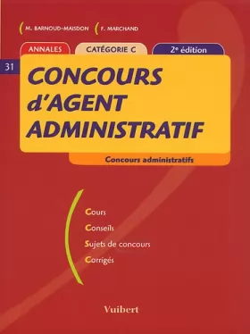 Couverture du produit · Concours d'agent administratif. : Catégorie C, 2ème édition