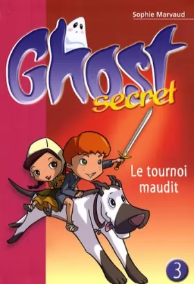 Couverture du produit · Ghost Secret, Tome 3 : Le tournoi maudit
