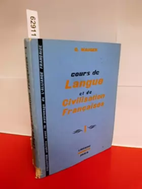 Couverture du produit · Cours De Langue et De Civilisation Francaises, I