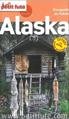 Couverture du produit · Guide Alaska 2015 Petit Futé
