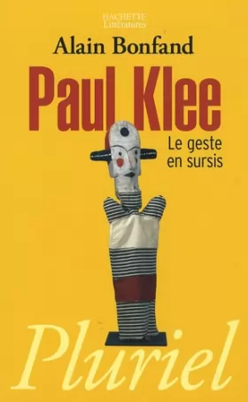 Couverture du produit · Paul Klee : Le geste en sursis