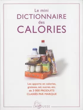 Couverture du produit · Le mini dictionnaire des calories