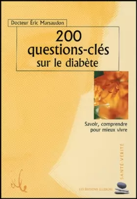 Couverture du produit · 200 questions-clés sur le diabète : Savoir, comprendre pour mieux vivre
