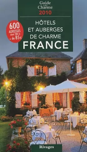 Couverture du produit · Hôtels et auberges de charme en France 2010