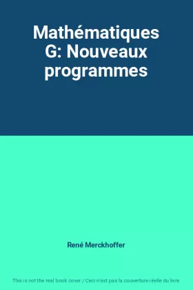 Couverture du produit · Mathématiques G: Nouveaux programmes