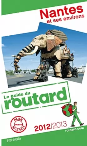 Couverture du produit · Guide du Routard Nantes et ses environs 2012/2013