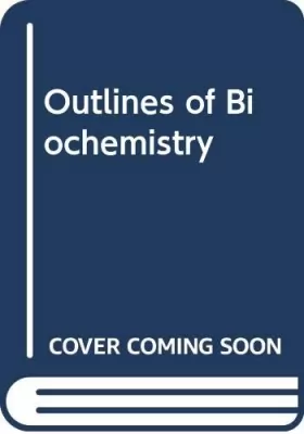 Couverture du produit · Outlines of Biochemistry