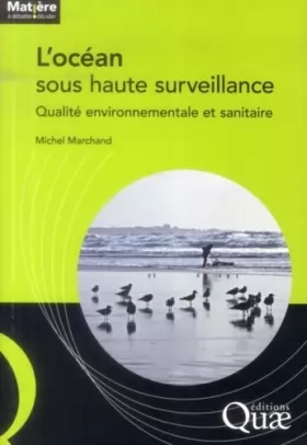 Couverture du produit · L'océan sous haute surveillance: Qualité environnementale et sanitaire.