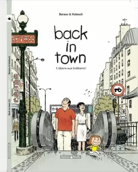 Couverture du produit · Back in town, tome 1 : Gloire aux trottoirs !