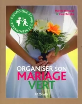 Couverture du produit · Organiser son mariage vert