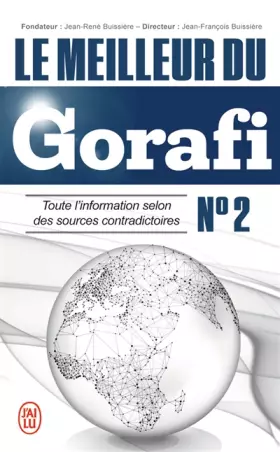 Couverture du produit · Le meilleur du Gorafi N°2 : Toute l'information selon des sources contradictoires