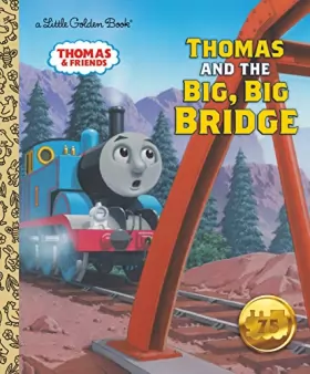 Couverture du produit · Thomas and the Big, Big Bridge (Thomas & Friends) (Little Golden Book)