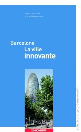 Couverture du produit · Barcelone - La ville innovante