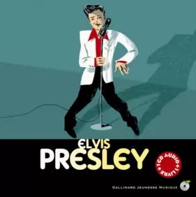 Couverture du produit · Elvis Presley - Un livre et un CD - De 6 à 10 ans