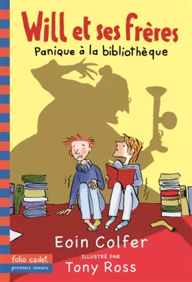 Couverture du produit · Will et ses frères : Panique à la bibliothèque