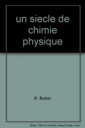 Couverture du produit · Journal de chimie physique et de physicochimie biologique : un siècle de chimie, 1903-1999