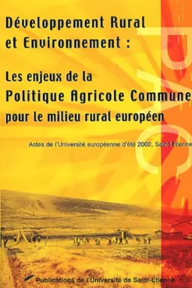 Couverture du produit · Développement rural et environnement : Les enjeux de la politique agricole commune pour le milieu rural européen: Actes de l'Un