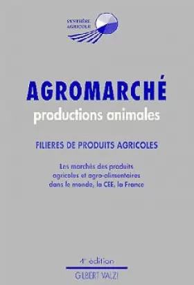 Agromarché, Productions Animales: Filières De Produits Agricoles, Les ...