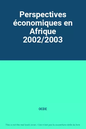 Couverture du produit · Perspectives économiques en Afrique 2002/2003