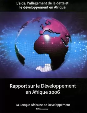 Couverture du produit · Rapport sur le Développement en Afrique 2006 : L'aide, l'allégement de la dette et le développement en Afrique