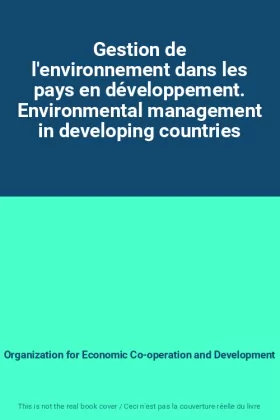 Couverture du produit · Gestion de l'environnement dans les pays en développement. Environmental management in developing countries