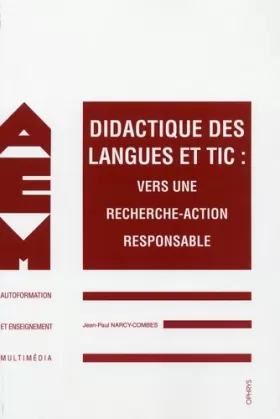 Couverture du produit · Didactique des langues et TIC : Vers une recherche-action responsable