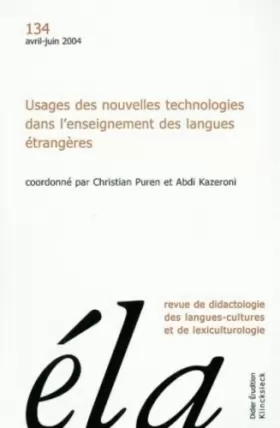 Couverture du produit · Etudes de Linguistique Appliquée, N° 134, Avril-Juin 2 : Usages des nouvelles technologies dans l'enseignement des langues étra
