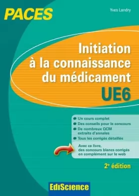 Couverture du produit · Initiation à la connaissance du médicament - UE6 PACES: Manuel, cours + QCM corrigés