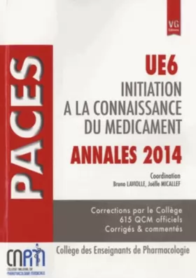 Couverture du produit · Initiation à la connaissance du médicament UE6: Annales PACES 2014