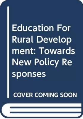 Couverture du produit · Education For Rural Development: Towards New Policy Responses