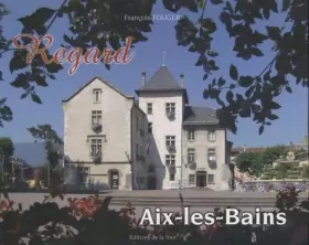 Couverture du produit · Regard Aix-les-Bains