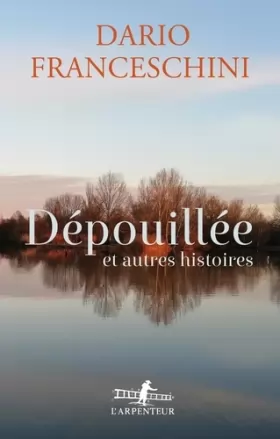 Couverture du produit · Dépouillée et autres histoires