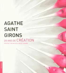 Couverture du produit · Agathe Saint Girons, vingt ans de création