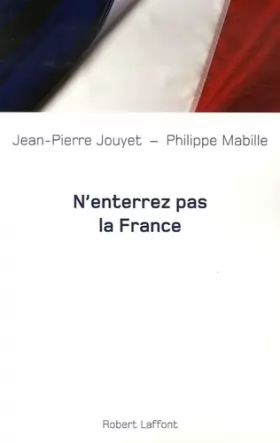 Couverture du produit · N'enterrez pas la France
