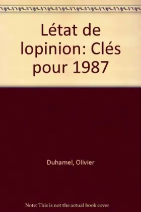 Couverture du produit · L'ETAT DE L'OPINION. édition 1987