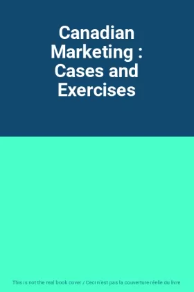 Couverture du produit · Canadian Marketing : Cases and Exercises