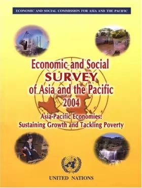 Couverture du produit · Economic And Social Survey Of Asian And The Pacific 2004: Sustaining Growth and Tracking Poverty